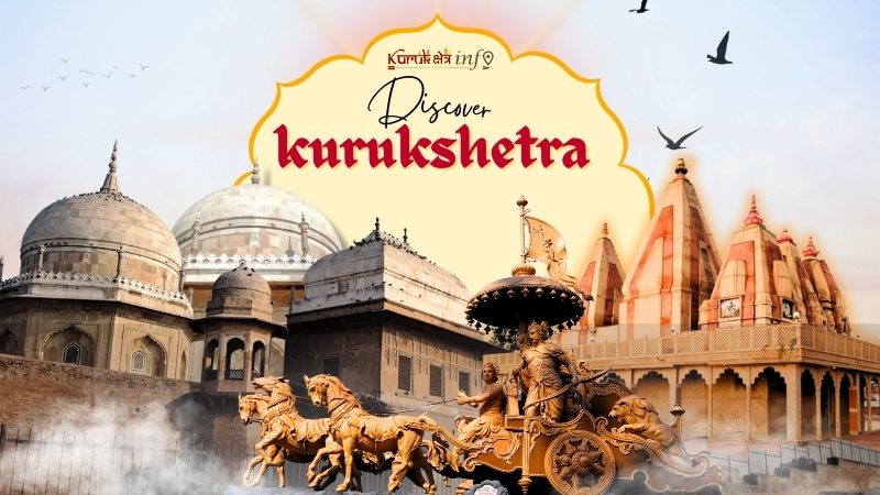 Kurukshetra: A Historical and Spiritual Epicenter